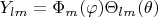 $Y_{lm} = \Phi_m (\varphi) \Theta_{lm} (\theta)$