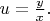 $u=\frac{y}{x}.$