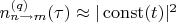 $n_{n \rightarrow m}^{(q)}(\tau) \approx  |\operatorname{const}(t)|^2$