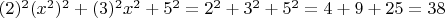 $(2)^2(x^2)^2+(3)^2x^2+5^2=2^2+3^2 +5^2=4+9+25=38$