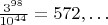 $\frac{3^{98}}{10^{44}}=572,\ldots$