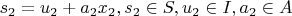 $s_2=u_2+{a_2}{x_2}, s_2 \in S, u_2 \in I, a_2 \in A$
