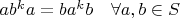 $ab^ka=ba^kb \quad \forall a,b \in S $
