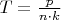 $T=\frac p {n \cdot k}$