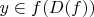 $y\in f(D(f))$