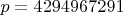 $p=4294967291$