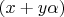 $(x+y\alpha)$
