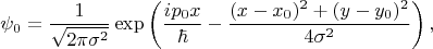 $$\psi_0=\frac 1 {\sqrt{2\pi\sigma^2}}\exp\left(\frac {ip_0x}\hbar - \frac{(x-x_0)^2+(y-y_0)^2}{4\sigma^2}\right),$$