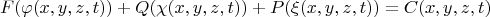 \[
F(\varphi (x,y,z,t)) + Q(\chi (x,y,z,t)) + P(\xi (x,y,z,t)) = C(x,y,z,t)
\]