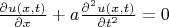 $\frac{\partial u(x,t)}{\partial x} + a \frac{\partial^2u(x,t)}{\partial t^2} = 0$