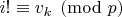 $i! \equiv v_k \pmod{p}$