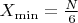 $X_{\min} = \frac{N}{6}$ $X_{\min} = \frac{N}{6}$