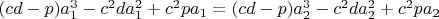 $(cd-p)a_1^3-c^{2}da_1^2+c^{2}pa_1=(cd-p)a_2^3-c^{2}da_2^2+c^{2}pa_2$