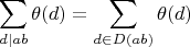 $$\sum\limits_{d | ab} \theta(d) = \sum\limits_{d \in D(ab)} \theta(d)$$
