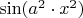 $\sin(a^2 \cdot x^2)$