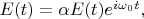 $E(t)=\alpha E(t)e^{i\omega_0 t},$