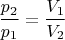 $$\frac{p_2}{p_1}=\frac{V_1}{V_2}$$