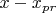 $x-x_{pr}$