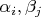 $\alpha_i, \beta_j$