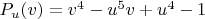 $P_u(v) = v^4-u^5v+u^4-1$ $P_u(v) = v^4-u^5v+u^4-1$