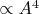 $\propto A^4$