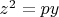 $z^2=py$