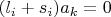 $(l_i+s_i)a_k=0$