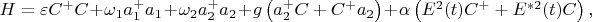 $H=\varepsilon C^+ C+\omega_1 a_1^+ a_1 + \omega_2 a_2^+ a_2+g\left(a_2^+ C+ C^+ a_2\right) + \alpha\left(E^2(t)C^+ + E^{*2}(t)C\right),$ $H=\varepsilon C^+ C+\omega_1 a_1^+ a_1 + \omega_2 a_2^+ a_2+g\left(a_2^+ C+ C^+ a_2\right) + \alpha\left(E^2(t)C^+ + E^{*2}(t)C\right),$