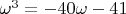 $\omega^3 = -40\omega - 41$