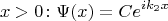 $$
x > 0 \colon \Psi(x) = Ce^{ik_2x}
$$