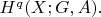 $H^q(X;G,A).$ $H^q(X;G,A).$