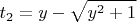 $$t_2 = y - \sqrt{y^2 + 1}$$ $$t_2 = y - \sqrt{y^2 + 1}$$