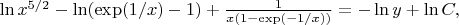 $\ln{x^{5/2}}-\ln(\exp(1 /x)-1)+\frac{1}{x(1-\exp(-1/x))} =-\ln{y}+\ln{C}, $ $\ln{x^{5/2}}-\ln(\exp(1 /x)-1)+\frac{1}{x(1-\exp(-1/x))} =-\ln{y}+\ln{C}, $