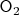 $\mathsf{O}_2$