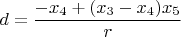 $d=\dfrac{-x_4+(x_3-x_4)x_5}{r}$ $d=\dfrac{-x_4+(x_3-x_4)x_5}{r}$