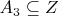 $A_3 \subseteq  Z$