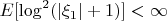 $E[\log^2(|\xi_1|+1)]<\infty$