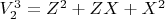 $V_2^3= Z^2 + ZX + X^2$