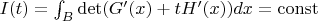 $I(t)=\int_B \det (G'(x)+tH'(x))dx=\operatorname{const}$