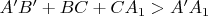 $A'B'+BC+CA_1>A'A_1$ $A'B'+BC+CA_1>A'A_1$
