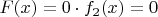 $F(x) = 0 \cdot f_2(x) = 0$