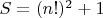 $S=(n!)^2+1
