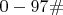 $0-97\#$