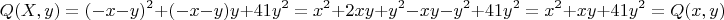 $$Q(X,y) = (-x-y)^2 + (-x-y)y + 41y^2 = x^2 + 2xy + y^2 - xy - y^2 + 41y^2 = x^2 + xy + 41y^2 = Q(x,y)$$