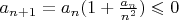 $a_{n+1}=a_n(1+\frac{a_n}{n^2})\leqslant 0$ $a_{n+1}=a_n(1+\frac{a_n}{n^2})\leqslant 0$