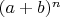 $(a+b)^{n}$