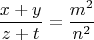 $$ \frac{{x + y}}{{z + t}} = \frac{m^2}{n^2}$