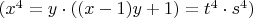 $(x^4=y\cdot((x-1)y+1)=t^4\cdot s^4)$