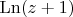 $\operatorname{Ln}(z+1)$