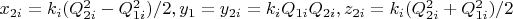 $\[x_{2i}  = k_i (Q_{2i}^2  - Q_{1i}^2 )/2,y_1  = y_{2i}  = k_i Q_{1i} Q_{2i} ,z_{2i}  = k_i (Q_{2i}^2  + Q_{1i}^2 )/2\]$